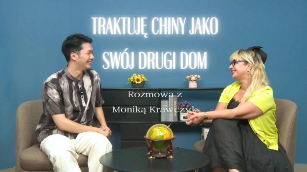 Traktuję Chiny jako swój drugi dom. Rozmowa z Moniką Krawczyk