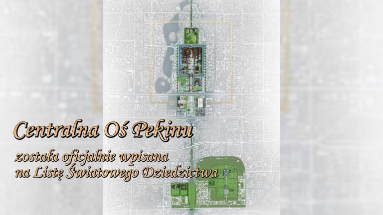 Centralna Oś Pekinu została oficjalnie wpisana na Listę Światowego Dziedzictwa