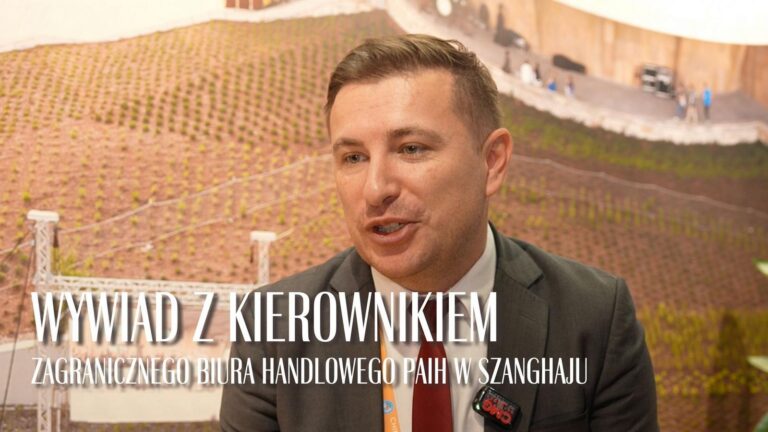 Wywiad z kierownikiem zagranicznego biura PAIH w Szanghaju