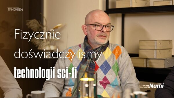 Mędzy Nami (odc.1) – Czy Chiny będą krajem przyszłości?