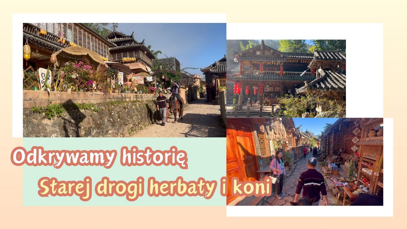 Wioska Nakeli: Odkrywamy historię Starej drogi herbaty i koni