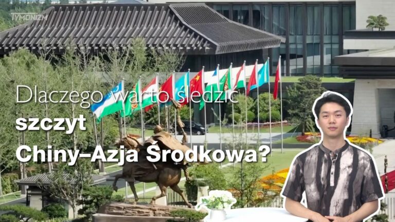 Dlaczego warto śledzić szczyt Chiny–Azja Środkowa?