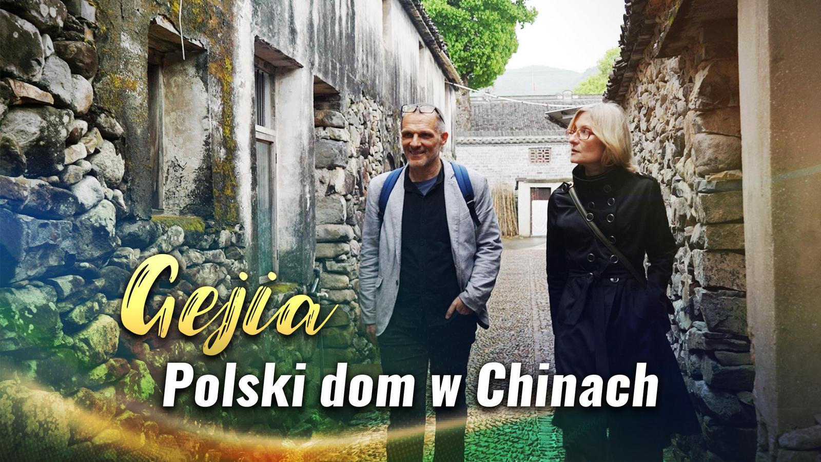 Gejia – Polski dom w Chinach